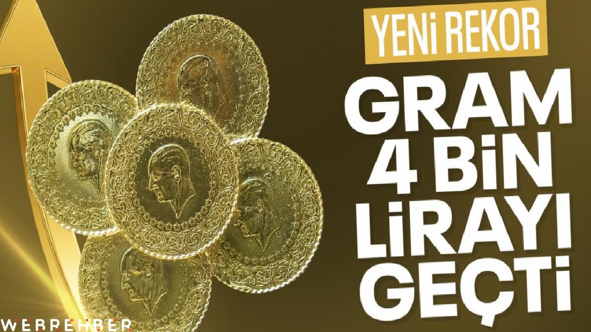 Altın fiyatları zirvede: Gram altın 4 bin liranın üzerine çıktı