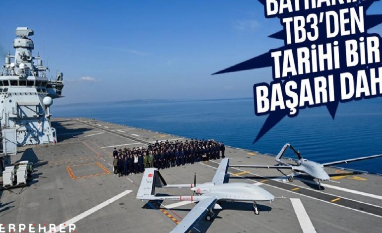 Bayraktar TB3 gemiye iniş kalkış testlerinde bir ilke imza attı