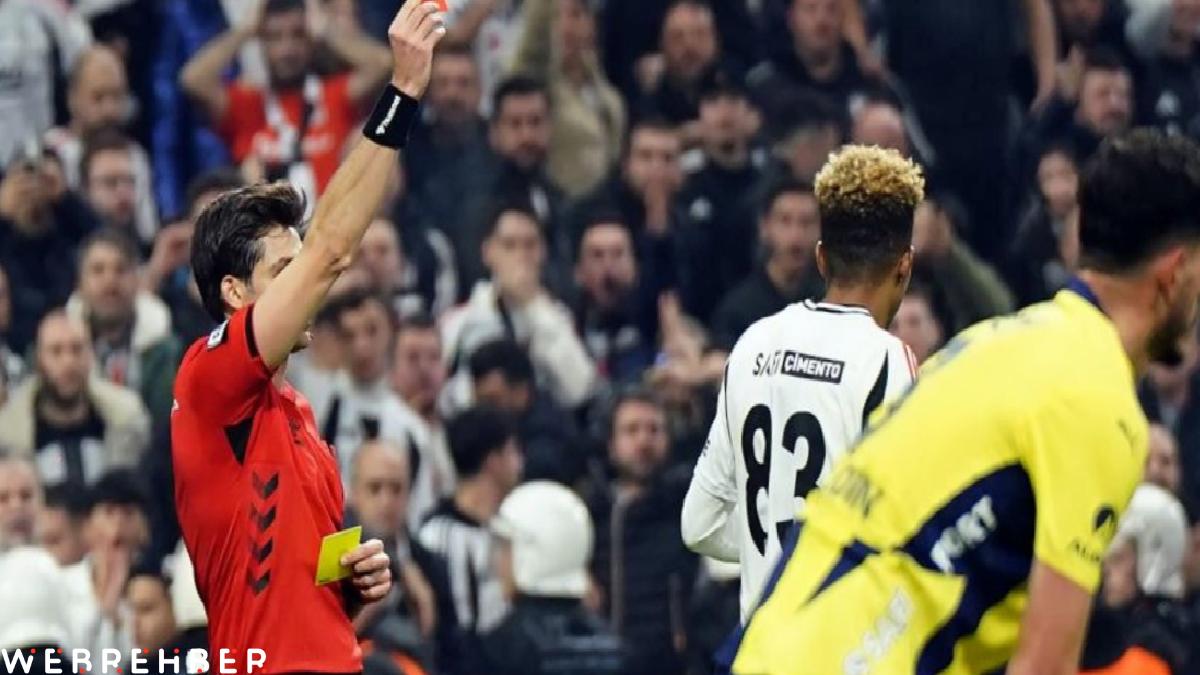 Beşiktaş, Fenerbahçe maçlarında çok kızarıyor: 40 maçta 30 kırmızı kart çıktı