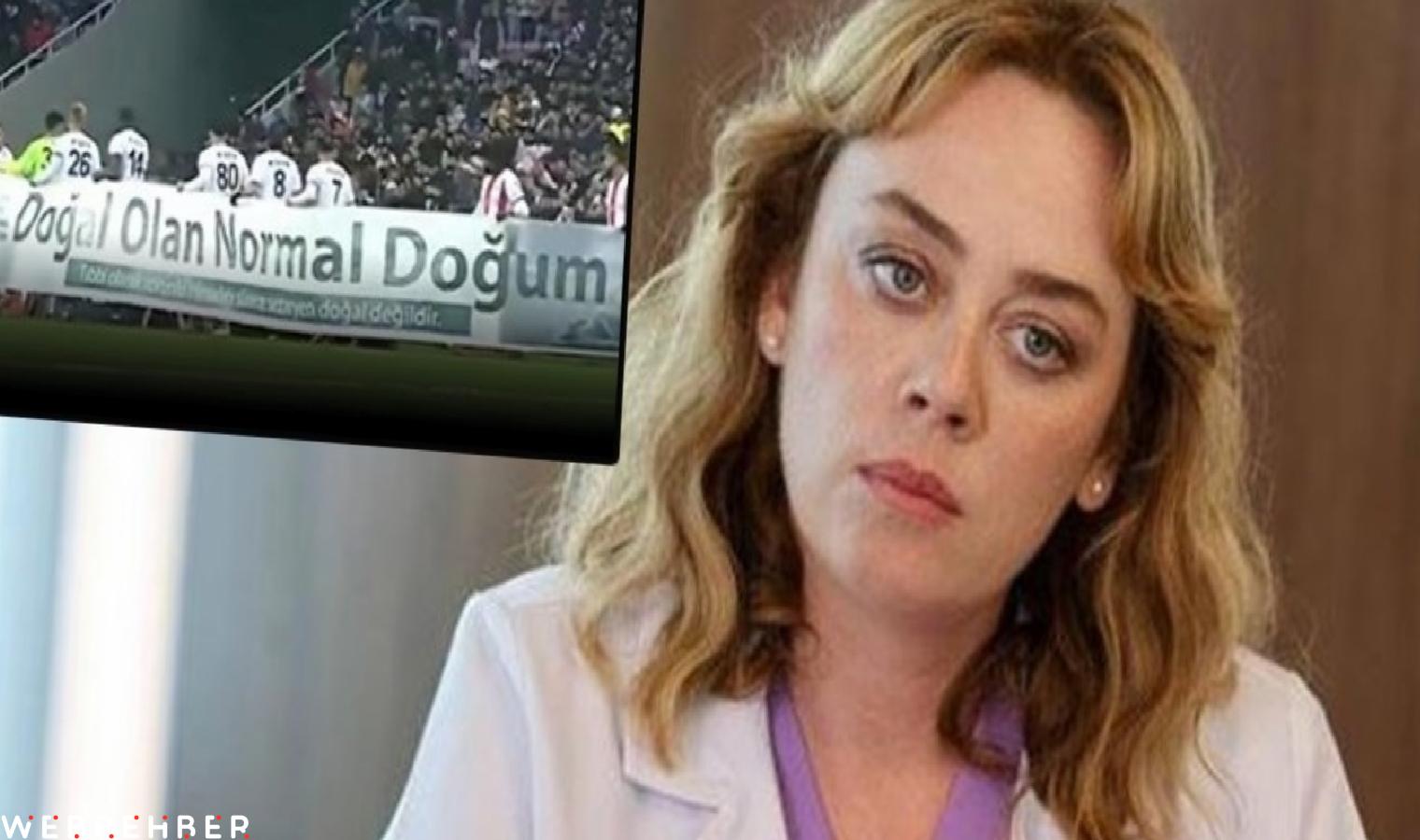 Demet Evgar’dan ‘Normal Doğum’ pankartına sert tepki