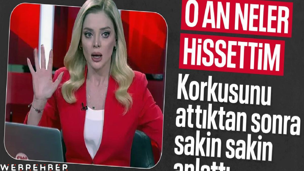 Depreme canlı yayında yakalanan CNN Türk spikeri yaşadıklarını anlattı