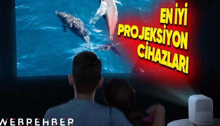 Evinizi Sinema Salonuna Dönüştürecek Her Bütçeye Uygun En İyi Projeksiyon Cihazı Önerileri