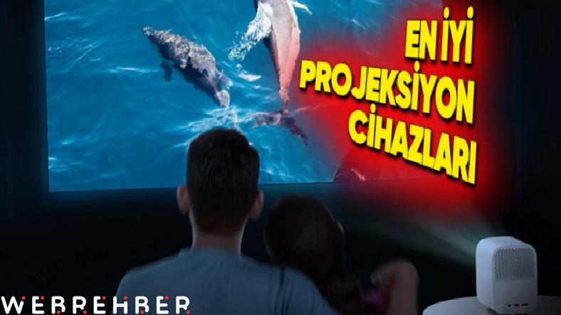 Evinizi Sinema Salonuna Dönüştürecek Her Bütçeye Uygun En İyi Projeksiyon Cihazı Önerileri