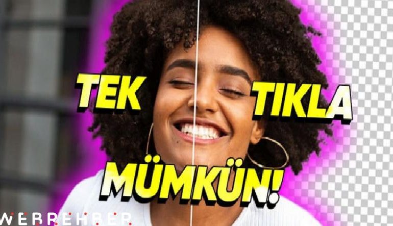 Fotoğraflarınızın Arka Planını Silebileceğiniz Ücretsiz Web Site ve Uygulamalar