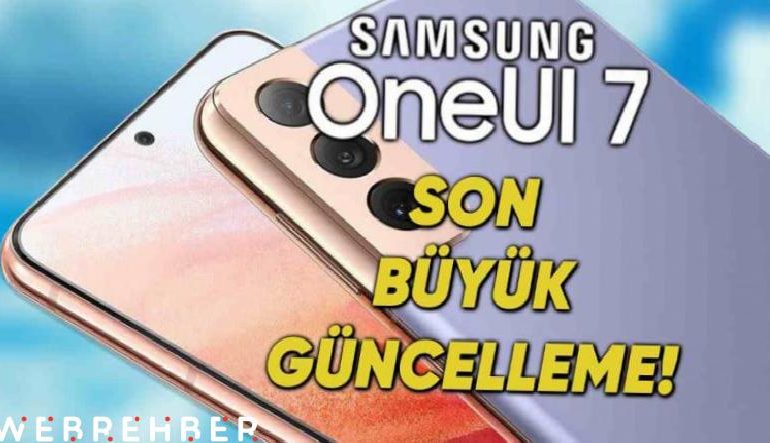 Galaxy S21 Serisi İçin Veda Güncellemesi Olan One UI 7 Yayımlandı!