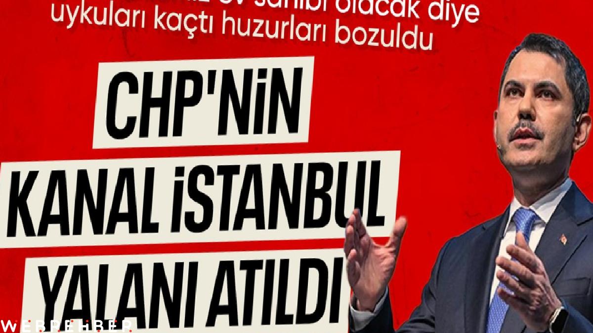 Murat Kurum’dan Özgür Özel’e ‘Kanal İstanbul’ tepkisi