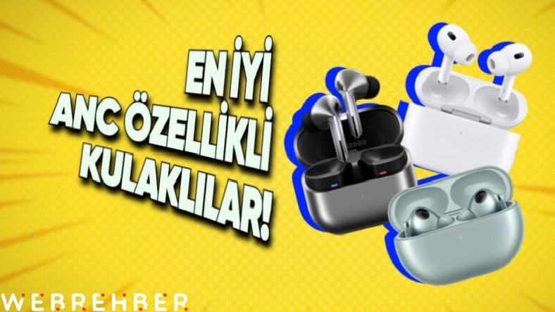 Ofis Çalışanlarının Hayatını Kurtaracak Her Bütçeye Uygun Aktif Gürültü Engelleme (ANC) Destekli Kablosuz Kulaklıklar