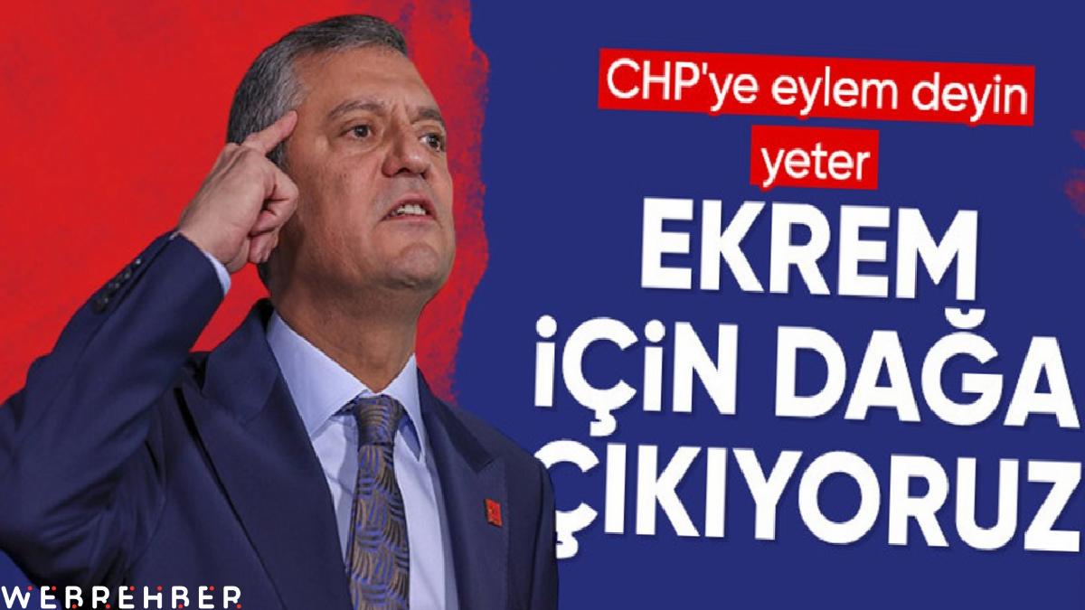 Özgür Özel: Ekrem Başkan için Ağrı Dağı’nda da miting yapacağız