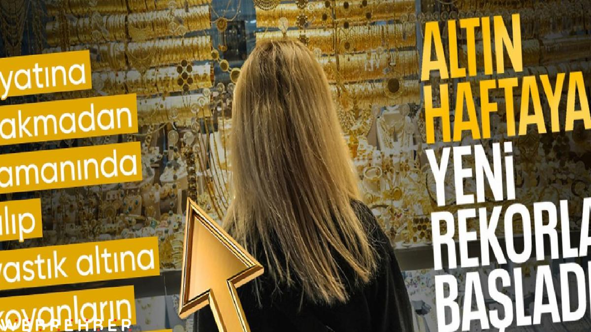 Piyasalarda son durum: Altın haftaya rekorla başladı