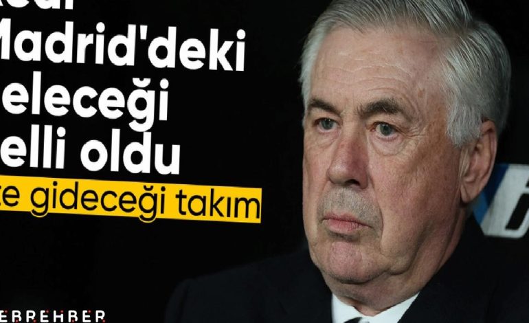 Real Madrid’de Ancelotti’nin geleceği belli oldu
