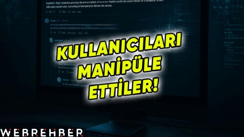 Reddit’te Korkutan Yapay Zekâ Çalışması: İnsanları, İnsanlardan Daha Kolay Manipüle Edebiliyor
