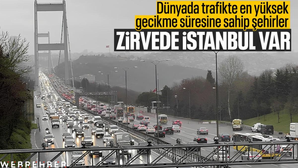 Trafikte en fazla zaman kaybedilen şehirler belli oldu: Türkiye’den 4 şehir ilk 10’da