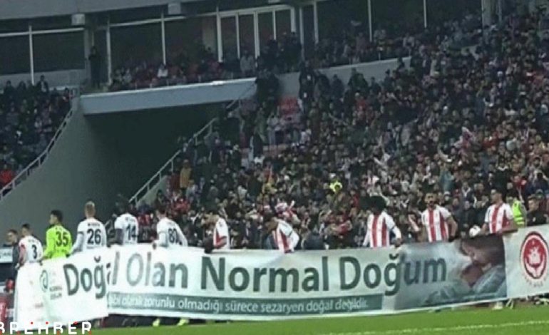 Ünlü kadınlardan ‘Normal Doğum’ pankartına sert tepki