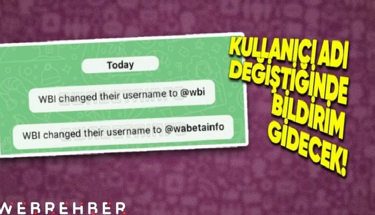 WhatsApp’ın Yılan Hikayesine Dönen “Kullanıcı Adı” Özelliği ile İlgili Yeni Bilgiler Ortaya Çıktı