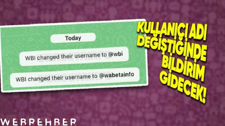 WhatsApp’ın Yılan Hikayesine Dönen “Kullanıcı Adı” Özelliği ile İlgili Yeni Bilgiler Ortaya Çıktı