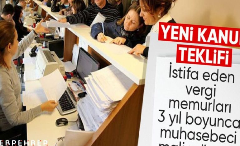 Yeni kanun teklifinde, vergi memurlarına 3 yıl yasağı geliyor