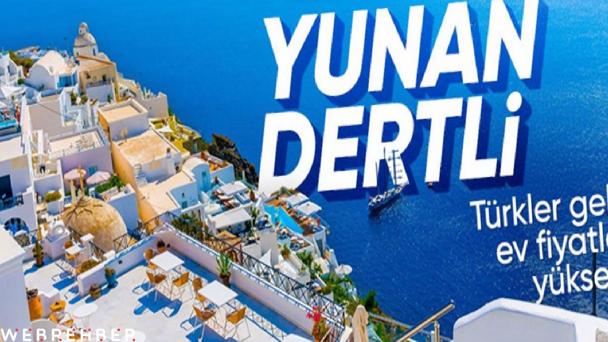 Yunanistan’da Türk yatırımcı krizi: Konut fiyatlarını artırdı