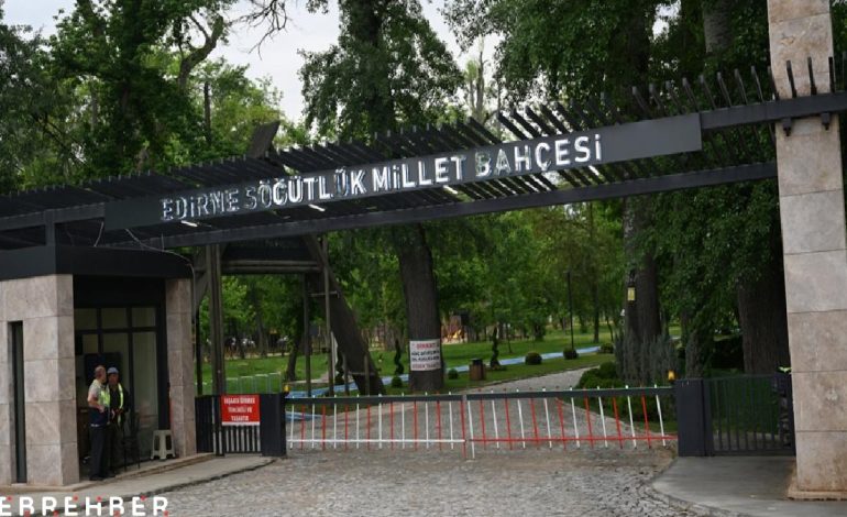 Edirne’deki Söğütlük Millet Bahçesi açılış için gün sayıyor