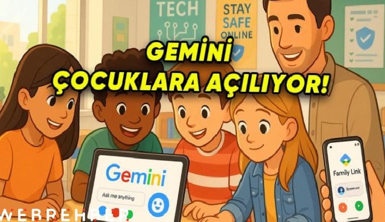 Google, Çocukları Yapay Zekâ ile Tanıştıracak: Gemini, 13 Yaşından Küçük Çocukların Erişimine Açılıyor!