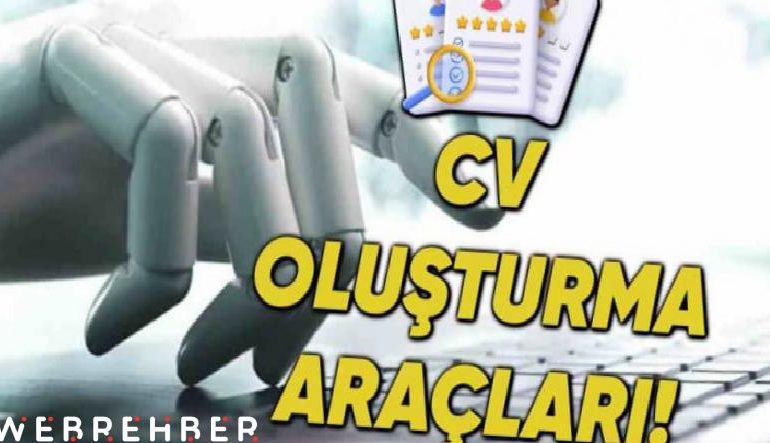 İşinizi Elinizden Almadan Sizi İşe Sokabilir: Yapay Zekâ ile CV Hazırlayabileceğiniz 7 Ücretsiz Uygulama