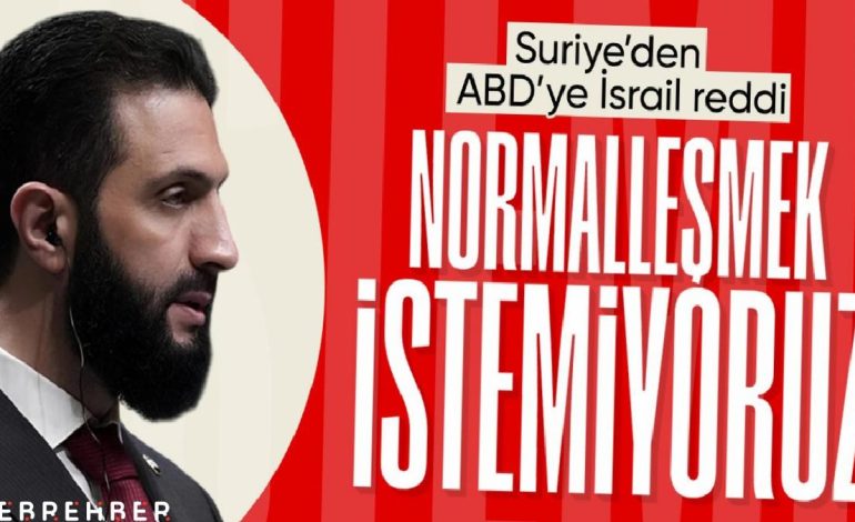 Şam’dan ABD’ye ret: İsrail ile normalleşmek istemiyoruz